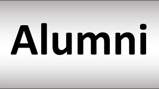 How to Pronounce Alumni [upl. by Harraf784]