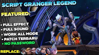 Revamp Script Skin Granger Legend No Password  Full Effect Voice  Latest Patch [upl. by Nevsa]