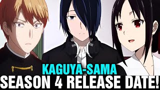 KAGUYASAMA LOVE IS WAR SEASON 4 RELEASE DATE  Situation [upl. by Natlus]