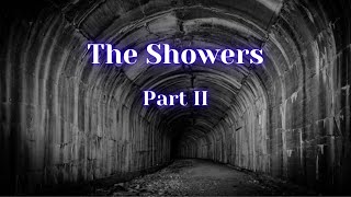 The Showers  Creepypasta Part II [upl. by Arahsal]