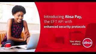 Introducing Absa Pay The New EFT API [upl. by Salchunas]