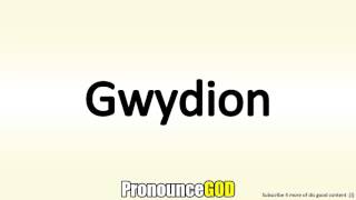 How To Pronounce Gwydion [upl. by Jamey598]