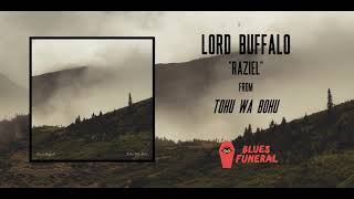 Lord Buffalo  Raziel Blues Funeral Recordings [upl. by Yarrum]