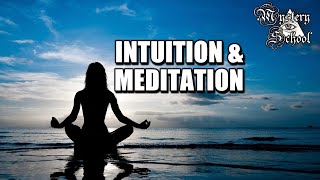 Mystery School Lesson 30 Intuition amp Meditation [upl. by Oiceladni999]