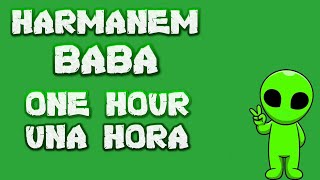 Harmanem Baba  One Hour  Una Hora [upl. by Alf319]