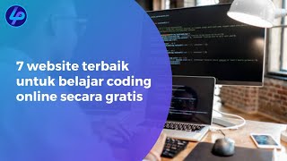 7 Website Terbaik Untuk Belajar Coding [upl. by Shalne]