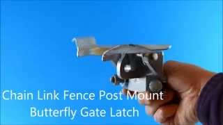 Chain Link Fence Post Mount Butterfly Gate Latch [upl. by Rego]