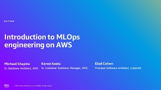 AWS Summit Tel Aviv 2024  Introduction to MLOps engineering on AWS DAT309 [upl. by Fesuoy109]