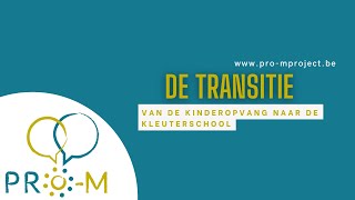 De transitie van de kinderopvang naar de kleuterschool [upl. by Egan]