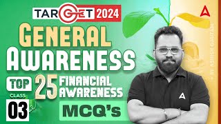 Top 25 Financial Awareness MCQs  General Awareness for Bank Exam 2024 by Ashish Gautam  Class 3 [upl. by Elac359]