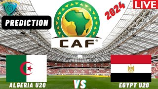 Algeria vs Egypt CAF U20 Africa Nations Cup 2024 Qualifiers Match Preview Prediction [upl. by Alleuqahs]