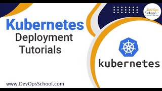 Kubernetes Deployment Tutorials [upl. by Endora975]