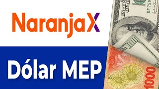 naranjax 💰Como comprar DOLAR MEP desde la App  Introducción [upl. by Gunthar]