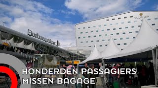 Honderden passagiers Eindhoven Airport missen bagage door personeelstekort [upl. by Butch]