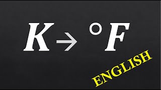 How to Convert Kelvin to Fahrenheit EnglishExplained [upl. by Eeznyl786]