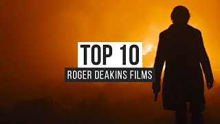 Top 10 Roger Deakins Films [upl. by Lisette]