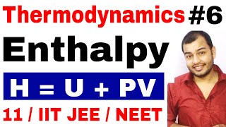 Class 11 Thermodynamics 06  What is Enthalpy  Relation between Enthalpy and Internal Energy [upl. by Saeger224]