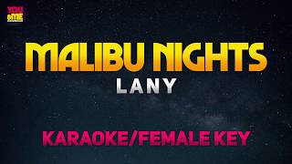 Malibu Nights  LANY KaraokeInstrumental  Female Key [upl. by Weidman]