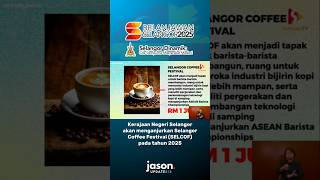 Kerajaan Negeri Selangor akan menganjurkan Selangor Coffee Festival SELCOF pada tahun 2025  MB [upl. by Enitsed]