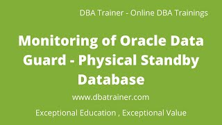 Monitoring of Oracle Data Guard  Physical Standby Database [upl. by Aibar892]