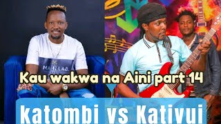 KAU WAKWA NA AINI PART 14 🔥😂 ALEX KASUA KATOMBI VS BEN MBATHA  KATIVUI MWEENE LATEST [upl. by Nylirad942]