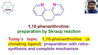 Preparation of 110Phenanthroline by Skraup Reaction Quinoline prep Retrosynthesis amp mechanism [upl. by Balfour]