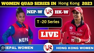 Nepal vs Hong KongChina Women  Match 2 Womens T20I Quadrangular Series in Hong Kong 2023Score [upl. by Neils]