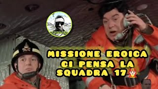 MISSIONE EROICA ci pensa la squadra 17👨🏻‍🚒🤣 Lino Banfi Christian De Sica e Massimo Boldi [upl. by Dahc]