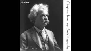 Chapters from my Autobiography by Mark TWAIN FULL Audiobook [upl. by Petracca]