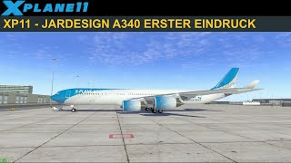 XP11 JARDESIGN A340  ERSTER EINDRUCK GERMAN [upl. by Anatnom]