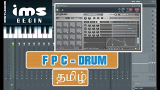 FPC  DRUM MACHINE  FL STUDIO  TAMIL [upl. by Andrade384]