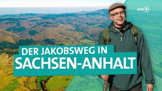 Unterwegs auf dem Jakobsweg in SachsenAnhalt  ARD Reisen [upl. by Nosaes]