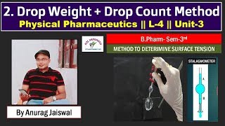 Drop Weight amp Drop Count Method  Physical Pharmaceutics L4 Unit3 [upl. by Iams]