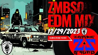 ZombieSquad EDM Mix Session  20231229  EDM  Dance  House [upl. by Kelwunn]