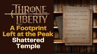 A Footprint Left at the Peak Shattered Temple Throne and Liberty Codex [upl. by Ginnie]