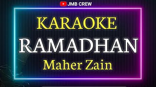 Karaoke Ramadhan  Maher Zain Malay Version Male key [upl. by Joub]