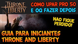 GUIA PARA INICIANTES NO THRONE AND LIBERTY  MARCO VEIO THRONE AND LIBERTY [upl. by Pontone237]