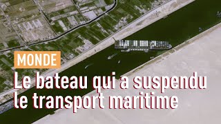 Comment un navire géant a bloqué le canal de Suez [upl. by Irtimid]