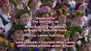 Latvian Song Festival 2018  “Sasala jūriņa” The Sea Froze Up ENGLISH subtitlestranslation [upl. by Bachman420]