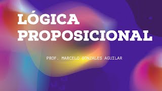 LÓGICA PROPOSICIONAL TEORÍA [upl. by Nedla455]