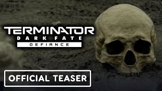 Terminator Dark Fate Defiance  Official Teaser Trailer [upl. by Raddie]