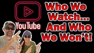 Who We Watch on YouTube and Who We Refuse To Watch [upl. by Otha]