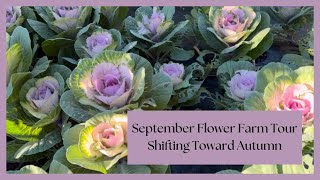 September Flower Farm Tour  Shifting into Autumn on the PNW Flower Farm [upl. by Setsero200]