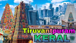 Tiruvantpuram City  Capital City Of Kerala  Keral Ki Rajdhani [upl. by Phipps]