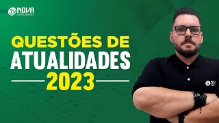 Questões Comentadas de ATUALIDADES PARA CONCURSOS 2023 [upl. by Dominique]