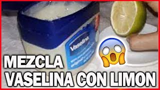 MEZCLA VASELINA Y LIMÓN Y MIRA LO QUE PASA EN TU ROSTRO [upl. by Borer]