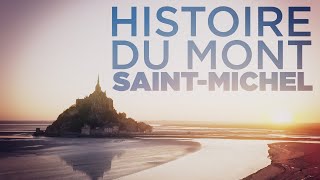 Histoire du Mont SaintMichel  La Bastille des mers [upl. by Anigal993]