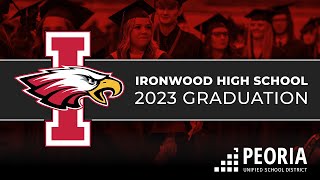 2023 Ironwood High School Graduation [upl. by Samy]