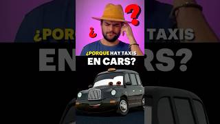 La verdad de los taxis en Cars 🤔 [upl. by Cinamod]