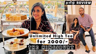 Unlimited high tea for 2000 at KINGSBURY  தமிழ் food review [upl. by Eerol]